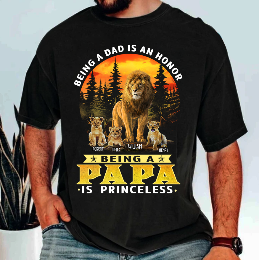 Personalized Being A Dad Is An Honor Being A Papa Is Priceless Shirt - Birthday & Father's Day Gift