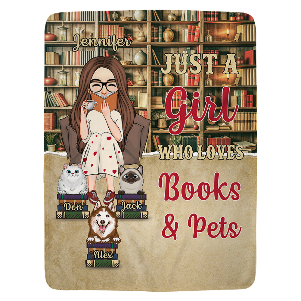 Just A Girl Who Loves Books And Pets - Custom Blanket For Book Lovers And Pet Lovers NA04 Tu20