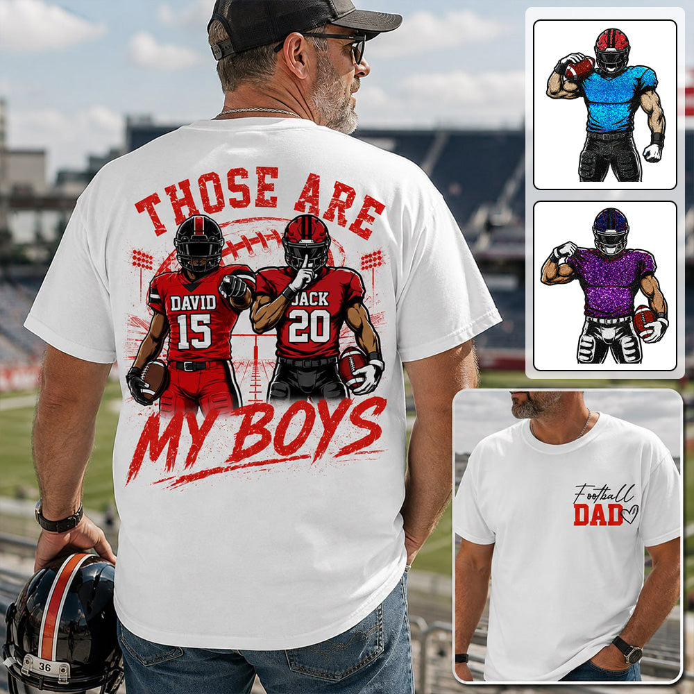 Personalized Football Mom Shirt, Custom Those Are My Boys T-Shirt, Team Name & Player Number Tee, Football Season Gift Vr2 Na02 T24