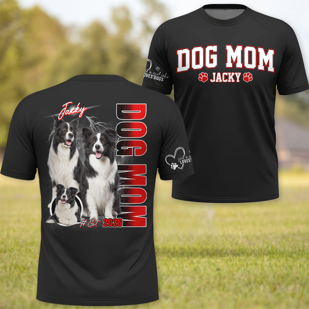 Dog Mom - Just A Girl Who Loves Dogs -  Personalized Dog Bootleg  Shirt - Gift For Dog Lover T1807 Hv01