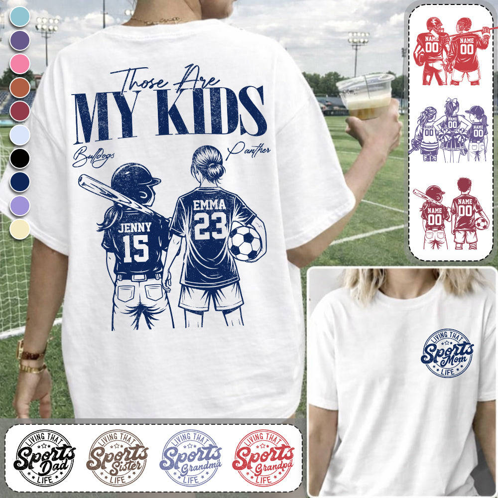 Sports Mom Those Are My Kids Personalized Baseball Soccer... Shirt Custom Sports Mom Gift T1807