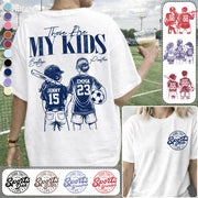 Sports Mom Those Are My Kids Personalized Baseball Soccer... Shirt Custom Sports Mom Gift T1807