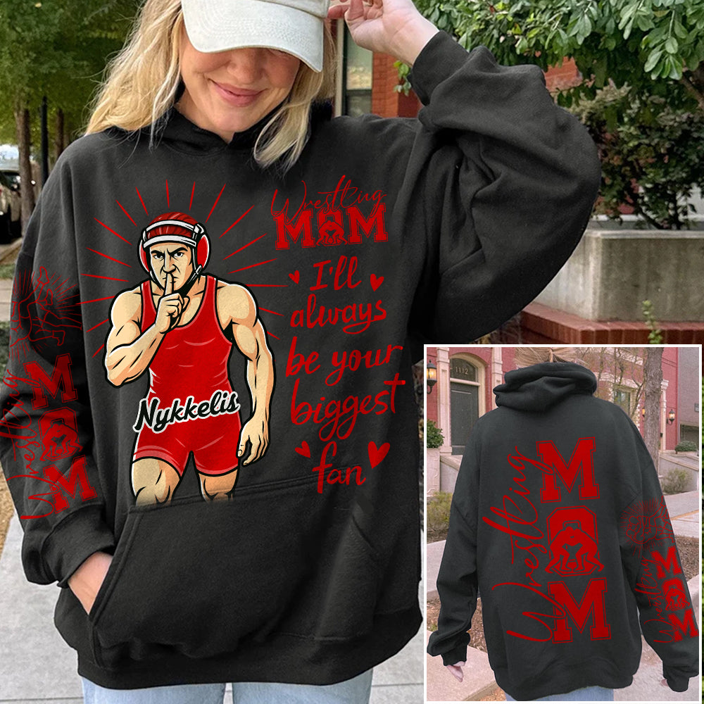 I’ll Always Be Your Biggest Fan Personalized Wrestling Player Shirt For Sport Wrestling Family