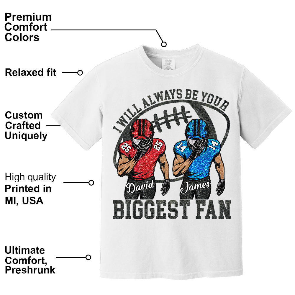I Will Always Be Your Biggest Fan, Personalized Football Shirt,  Football Kids Game Day Tee, Retro Cheer Mom Tee Na02