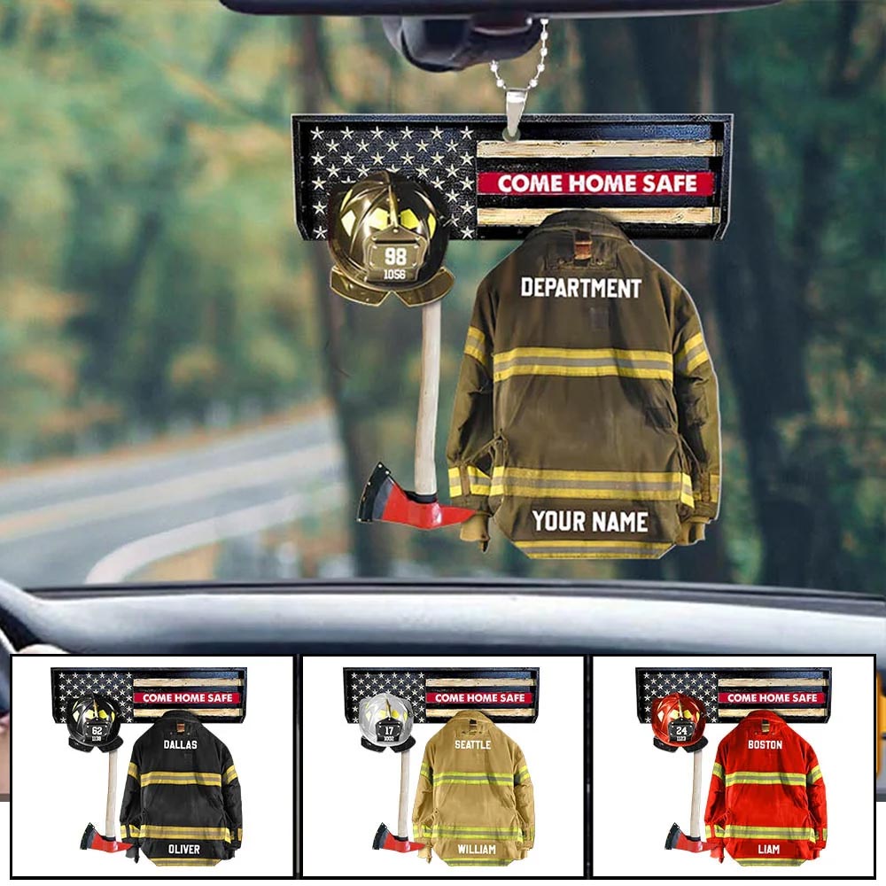 Come Home Safe Firefighter Personalized Car Ornament Gift For Firefighter Fireman