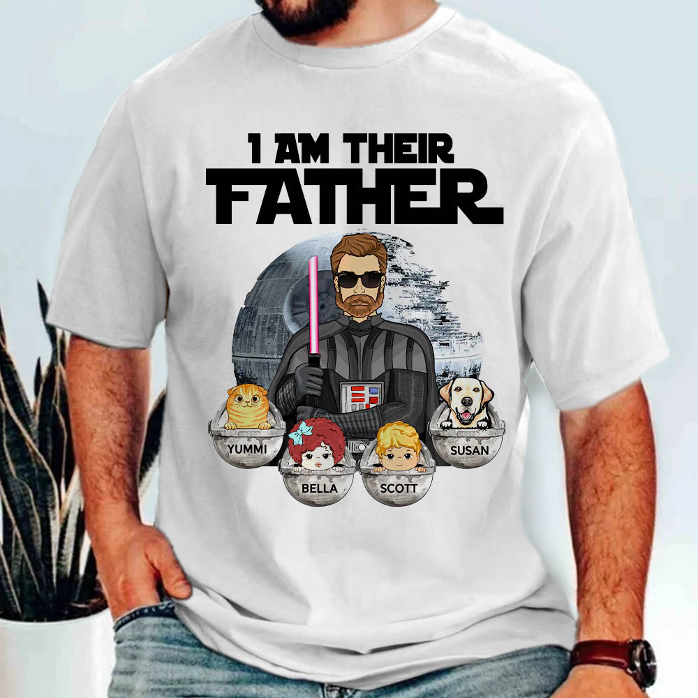 I Am Their Father Custom Shirt For Dad Mom