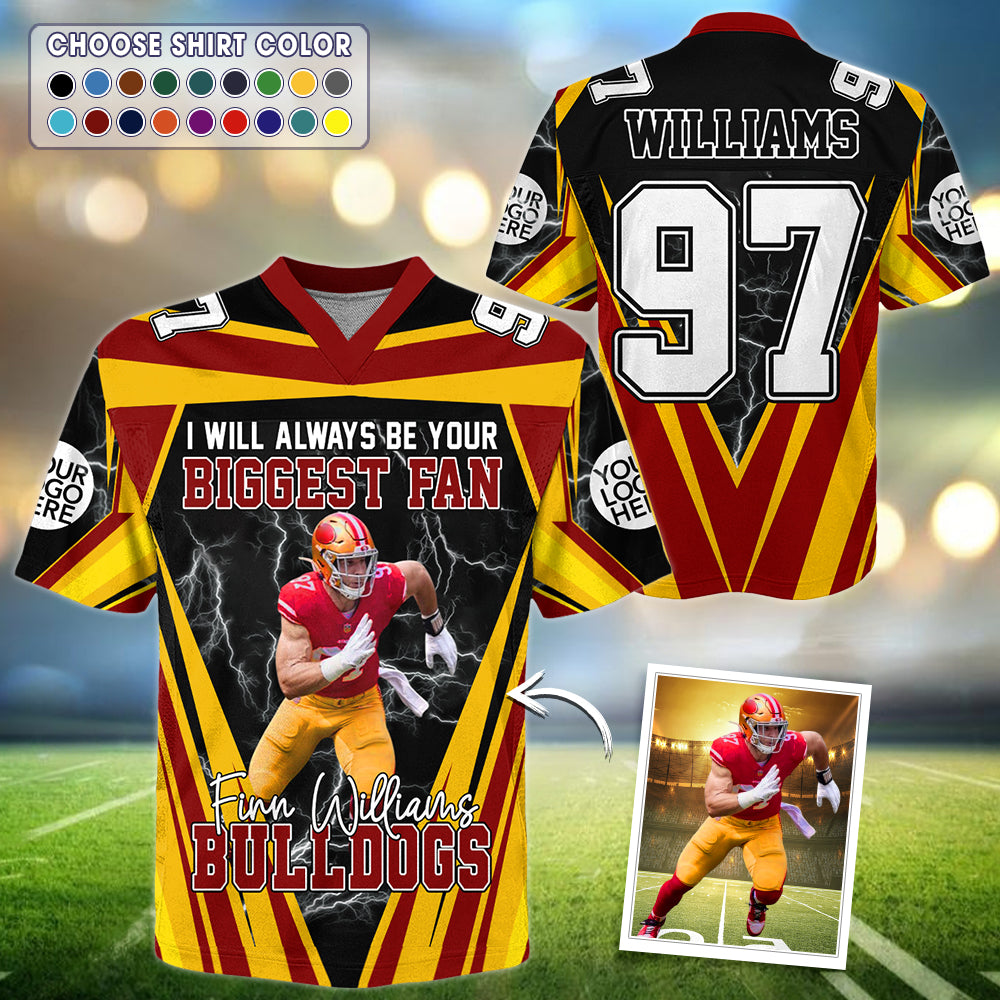 I'll Always Be Your Biggest Fan - Personalized Football Shirt For Football Family NA04