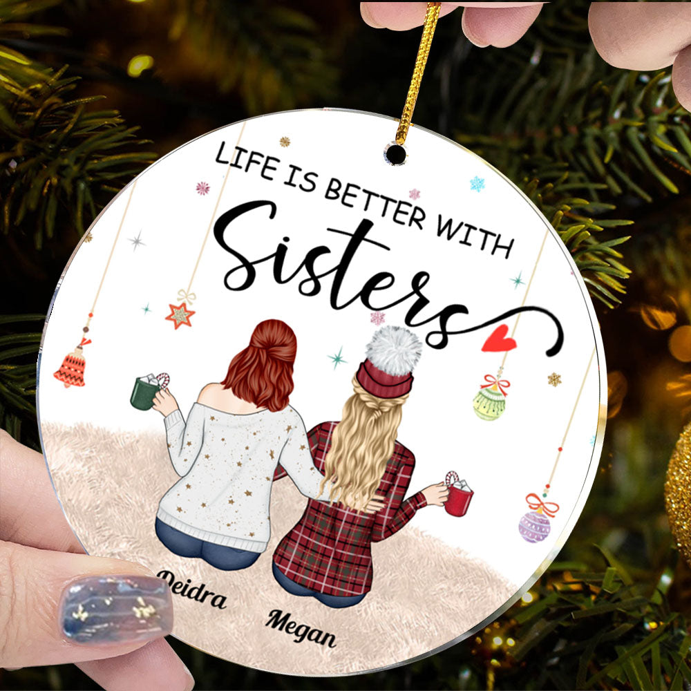 Life Is Better With Sisters Personalized Ornament - Sisters Hugging Ornament