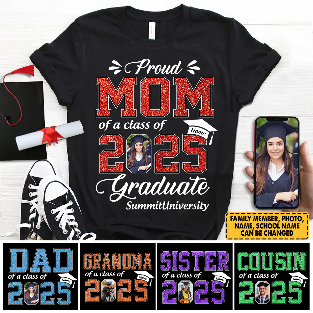 Personalized Graduation Shirts Custom Graduation Shirt Class of 2025 Family Gifts For Family Member Graduation Shirt Proud Family Shirt K1702