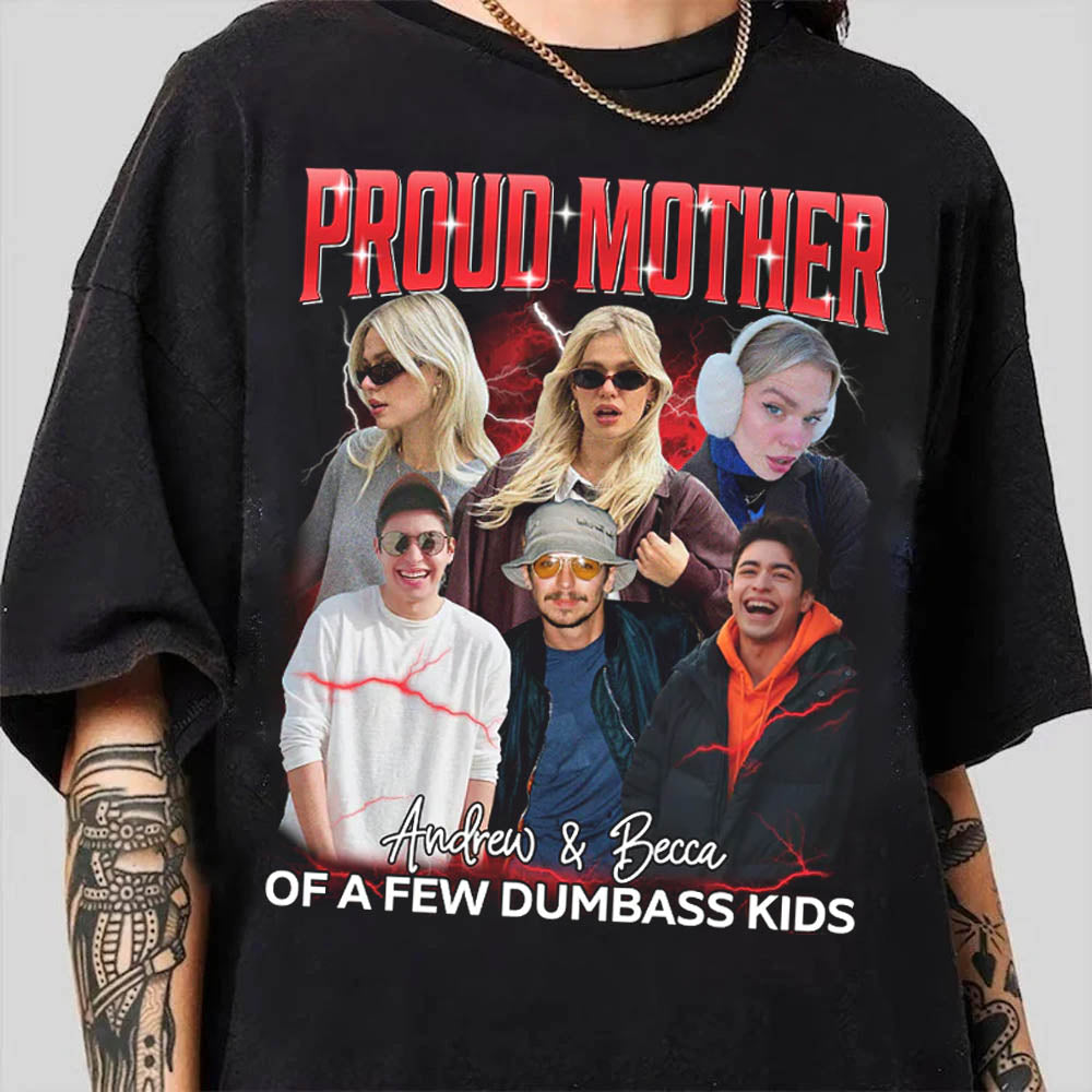 Proud Mother of a Few Dumbass Kids Custom Bootleg Rap Tee, Custom Photo - Vintage Graphic 90s T-shirt, Custom Your Own Bootleg Idea Here, Insert Your Design