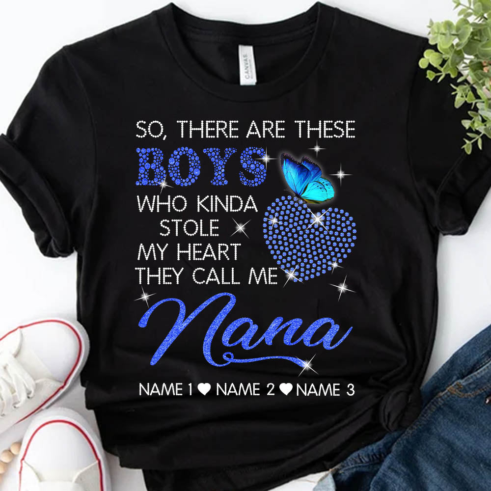 So There Are These Boys Who Kinda Stole My Heart They Call Me Custom Shirt Presents For Grandma