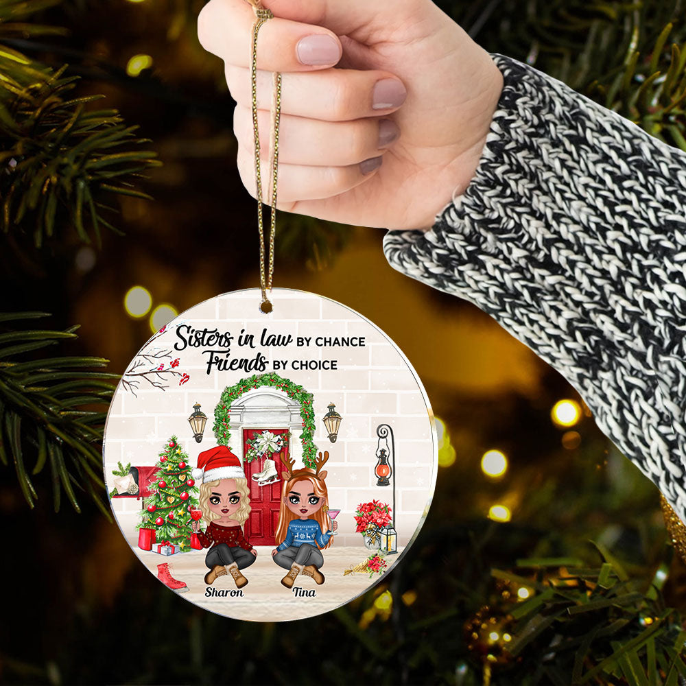 Sisters-In-Law Personalized Ornament - Sisters In Law By Chance Friends By Choice Personalized Ornament Gift For Sisters-In-Law