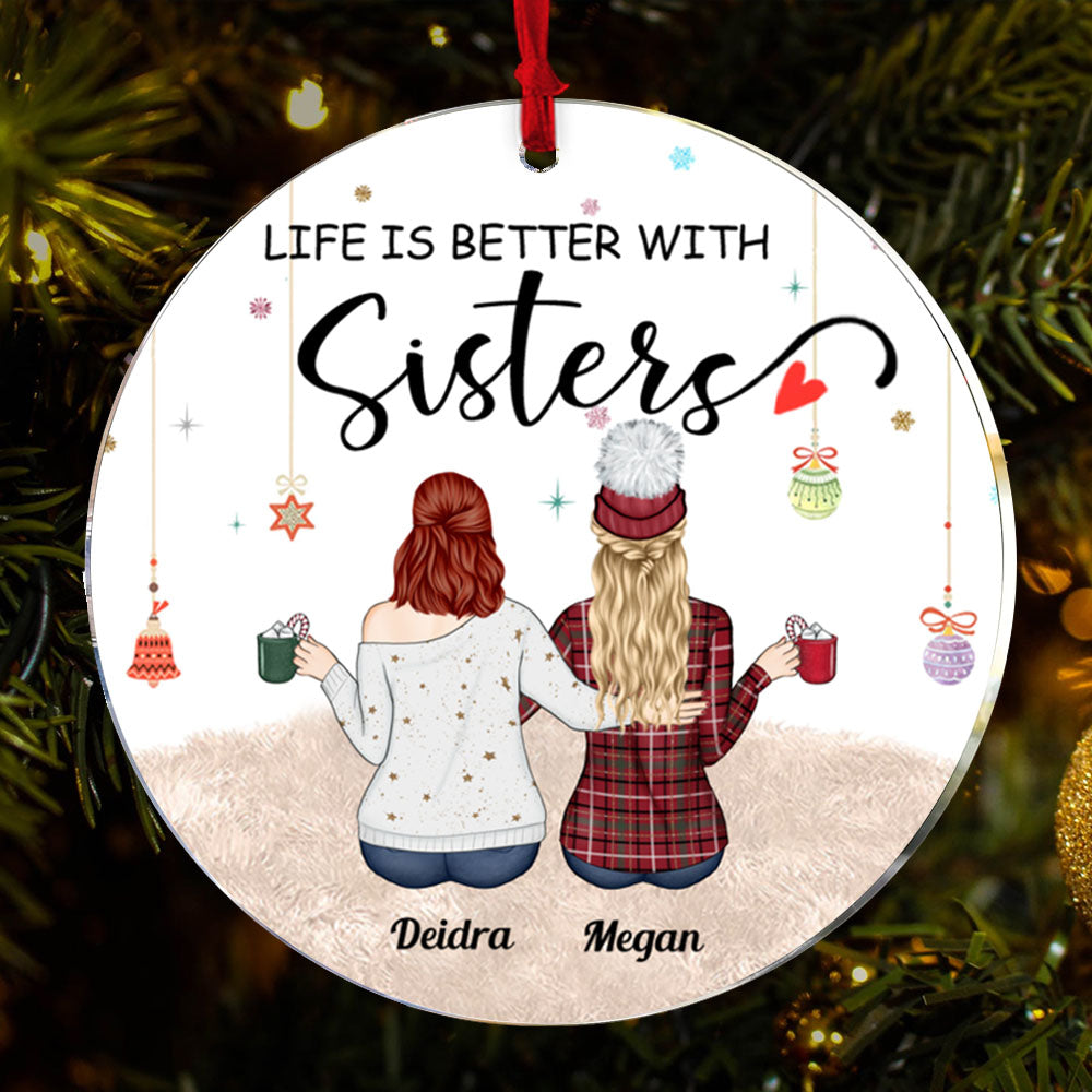 Life Is Better With Sisters Personalized Ornament - Sisters Hugging Ornament
