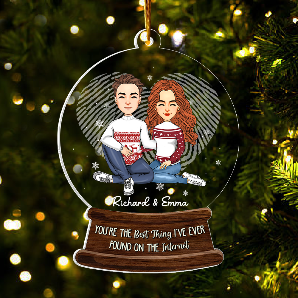 You Are The Best Thing I've Found On The Internet Acrylic Ornament For Couple