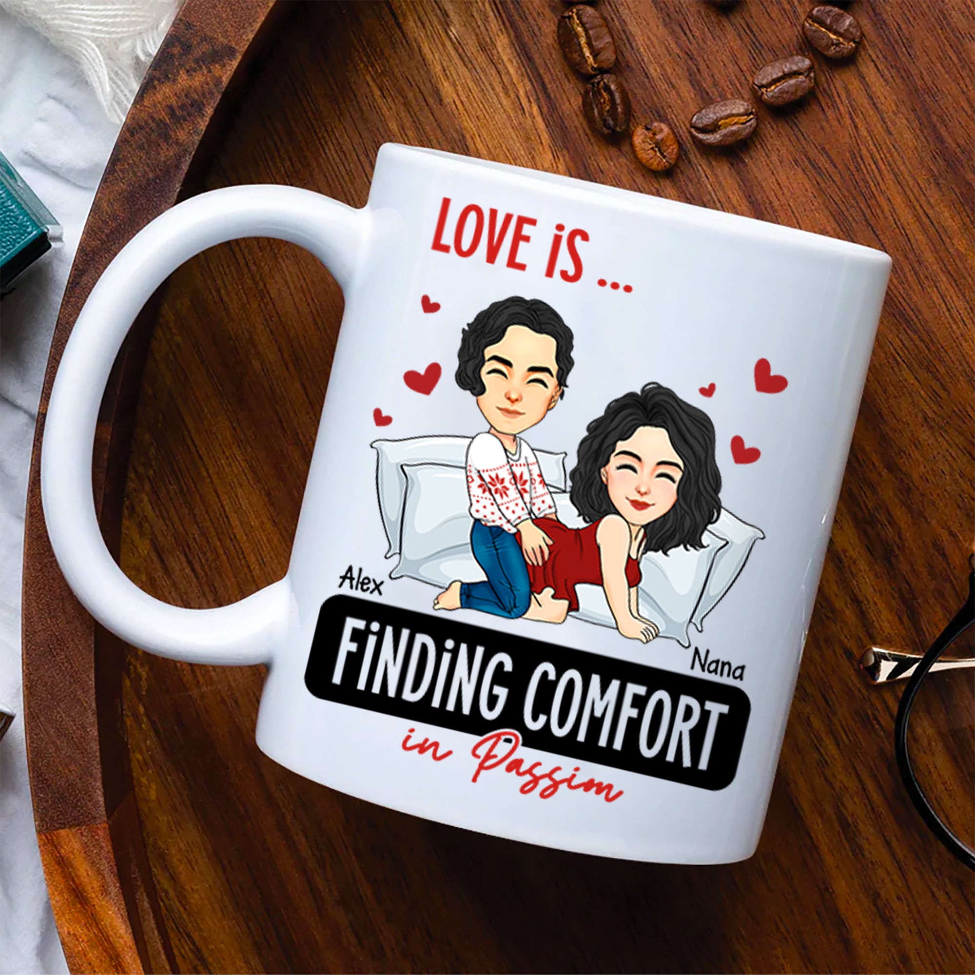 Love Is ... Finding Comfort in Passion - Funny Naughty Gifts For Couples - Personalized Mug