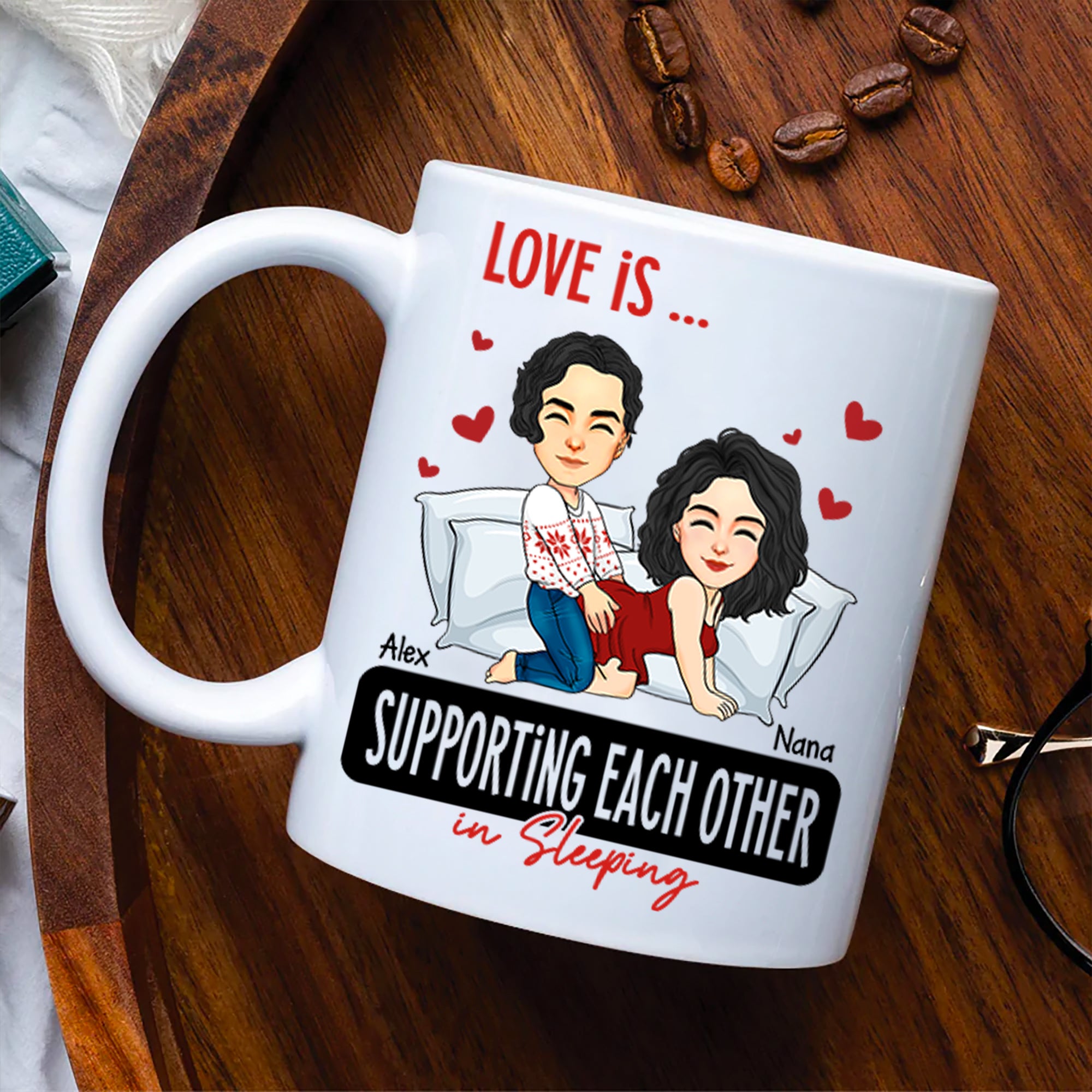 Love Is ... Supporting Each Other in Sleeping - Funny Naughty Gifts For Couples - Personalized Mug