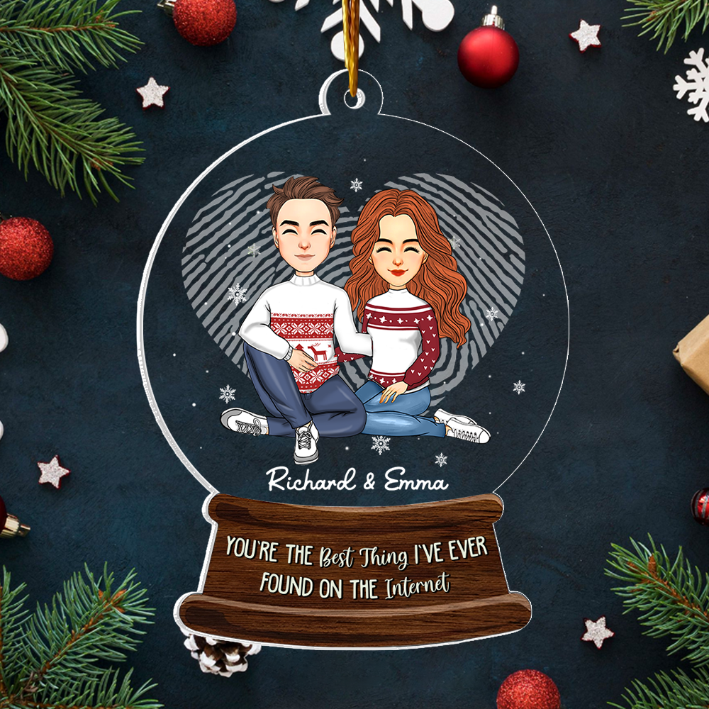 You Are The Best Thing I've Found On The Internet Acrylic Ornament For Couple