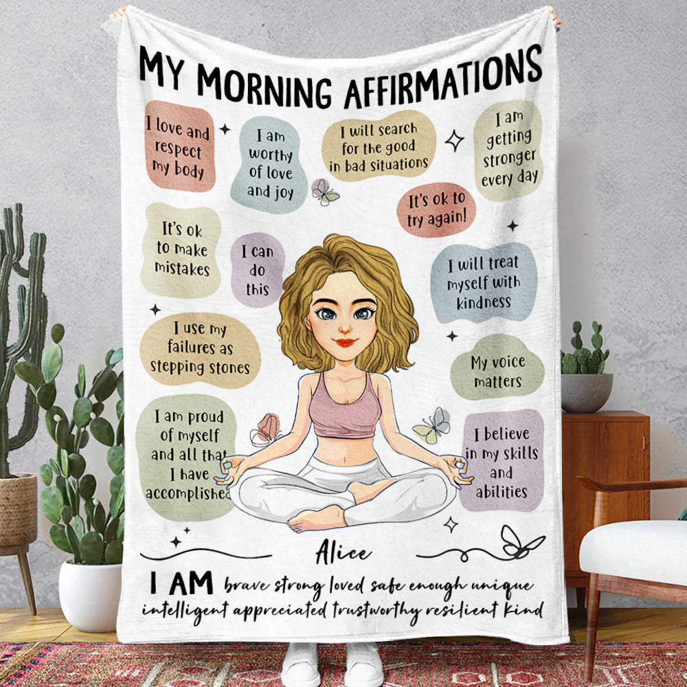 My Morning Affirmations - Custom Blanket For Yoga Lovers - Personalized Cute Gifts NA04
