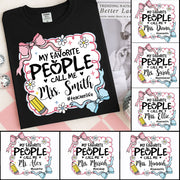 My Favorite People Call Me Last Name Teacher Custom Preppy Teacher First Day of School Shirt