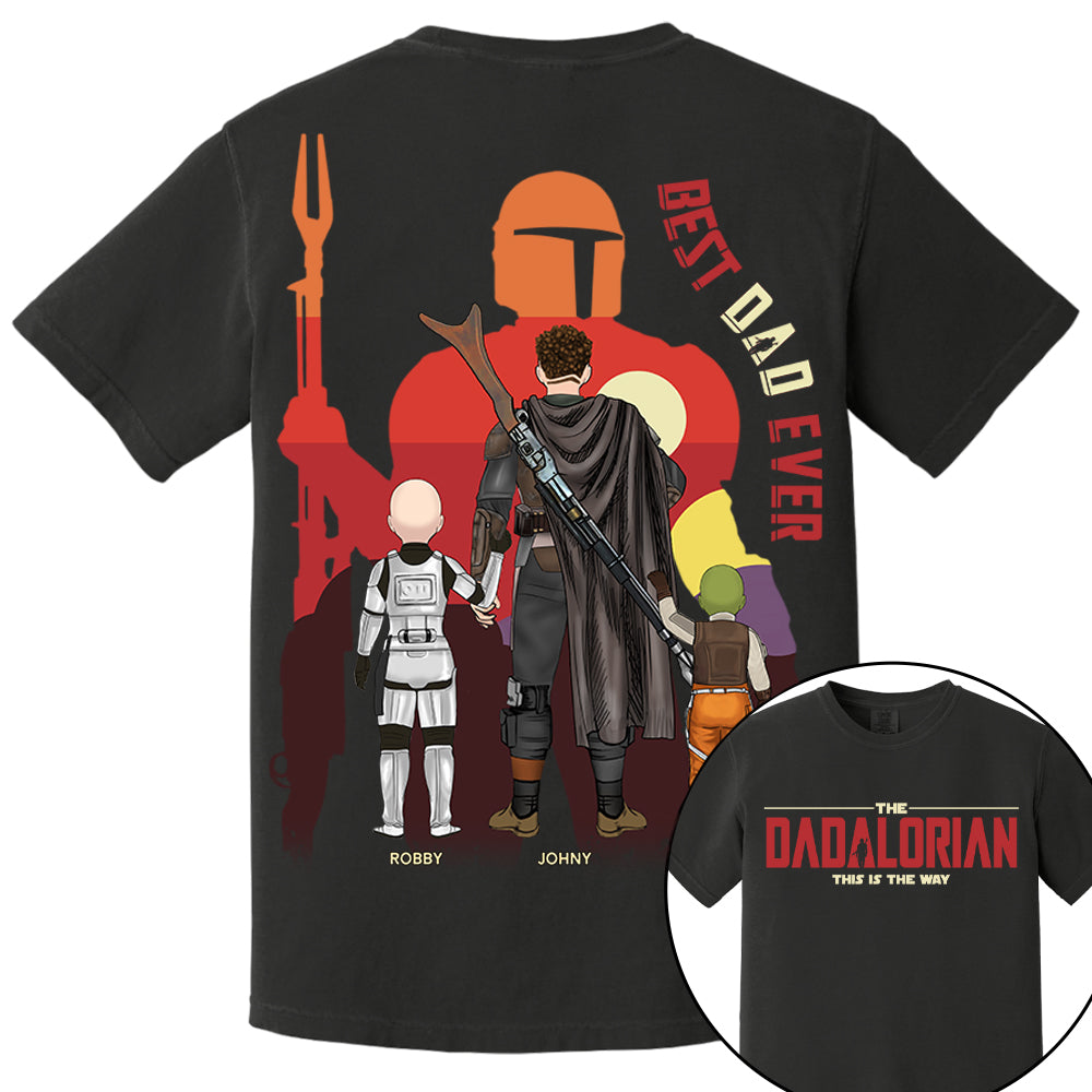 The Dadalorian This Is The Way, Best Dad Ever - Personalized Shirt Gift For Dad HIXX