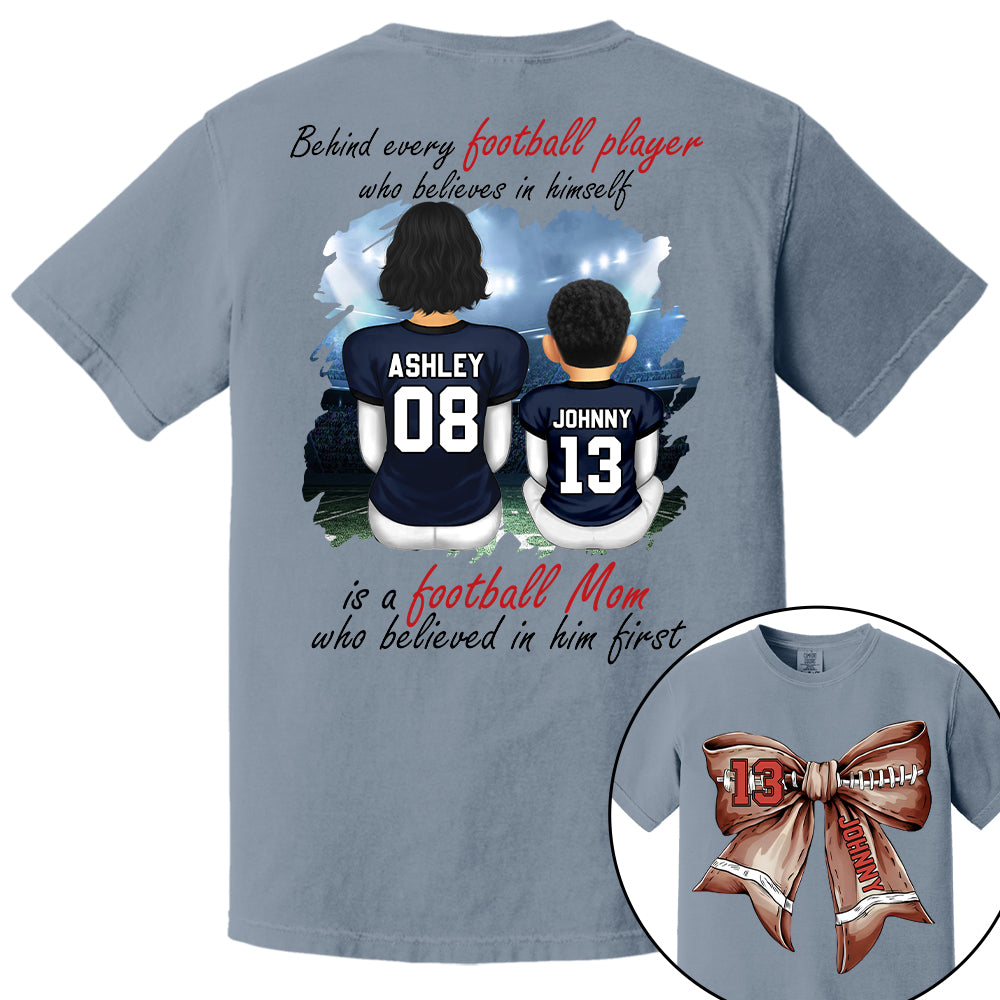 A Football Mom Who Believed In Him First, Personalized Football Bow Shirt, Gift For Football Mom, Dad,... A2110