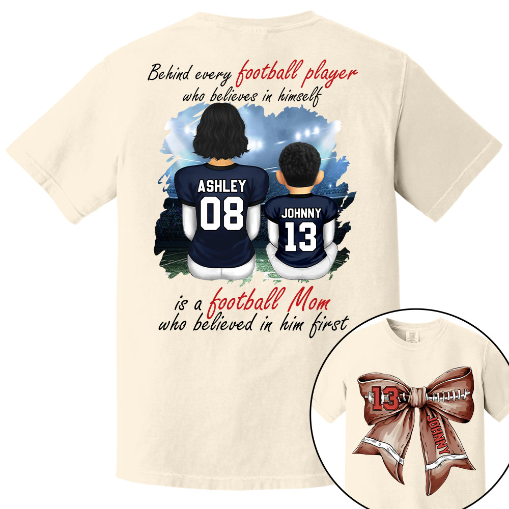 A Football Mom Who Believed In Him First, Personalized Football Bow Shirt, Gift For Football Mom, Dad,... A2110