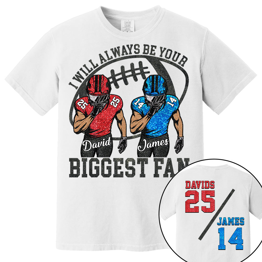 I Will Always Be Your Biggest Fan, Personalized Football Shirt,  Football Kids Game Day Tee, Retro Cheer Mom Tee Na02