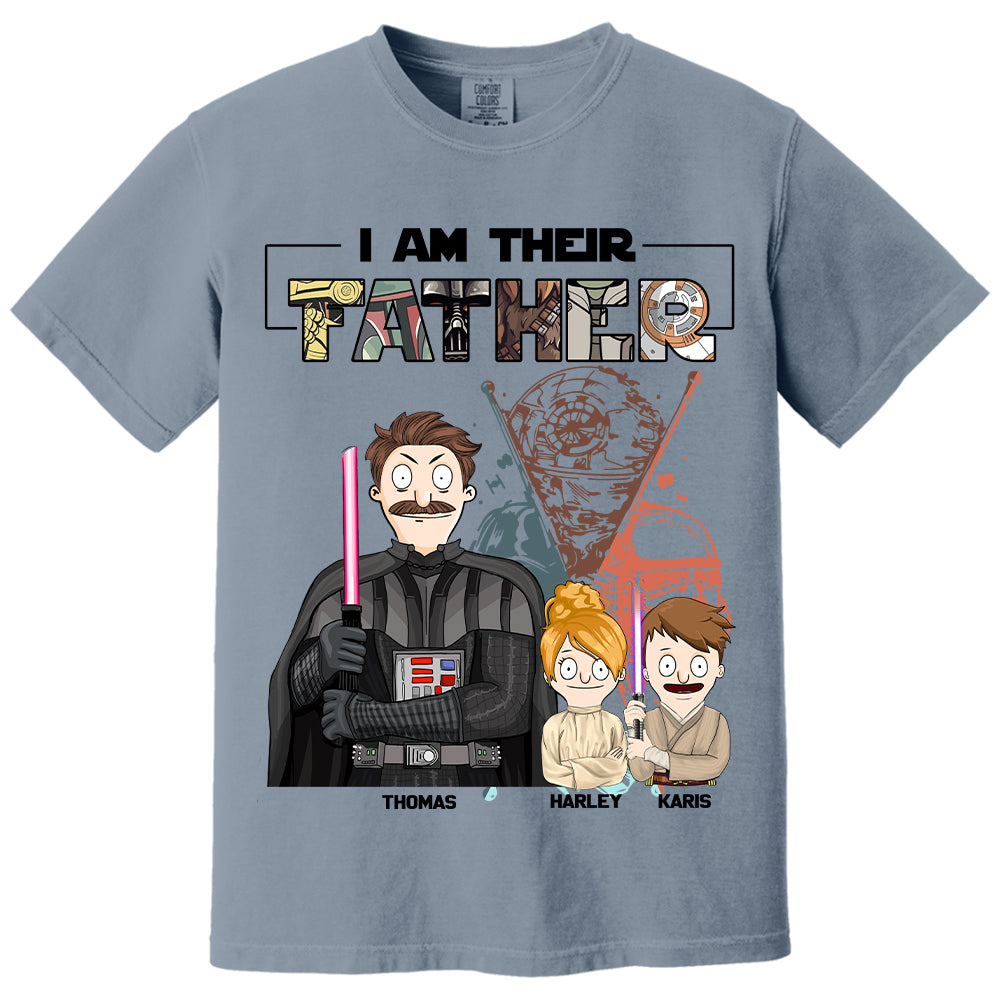 I Am Their Father Custom Shirt For Dad - Father's Day Gift 2025 Vr2