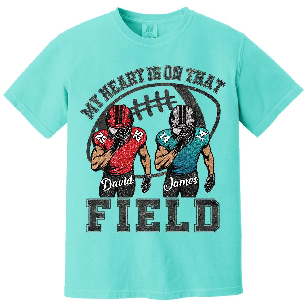My Heart Is On That Field Custom Football Game Days Shirt Gift For Family Member For Mom Na02