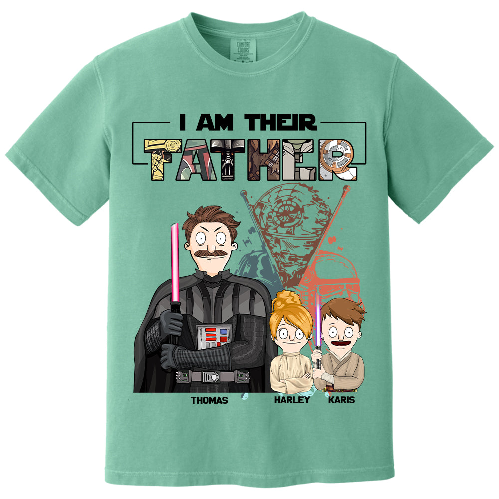 I Am Their Father Custom Shirt For Dad - Father's Day Gift 2025 Vr2