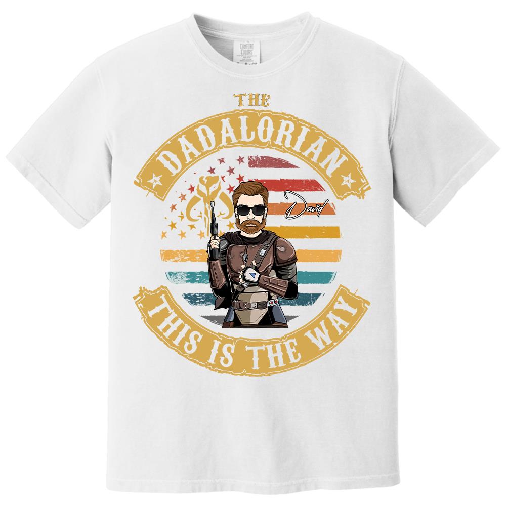 The Dadalorian This Is The Way - Personalized Shirt Custom Nickname Gift For Dad T1807