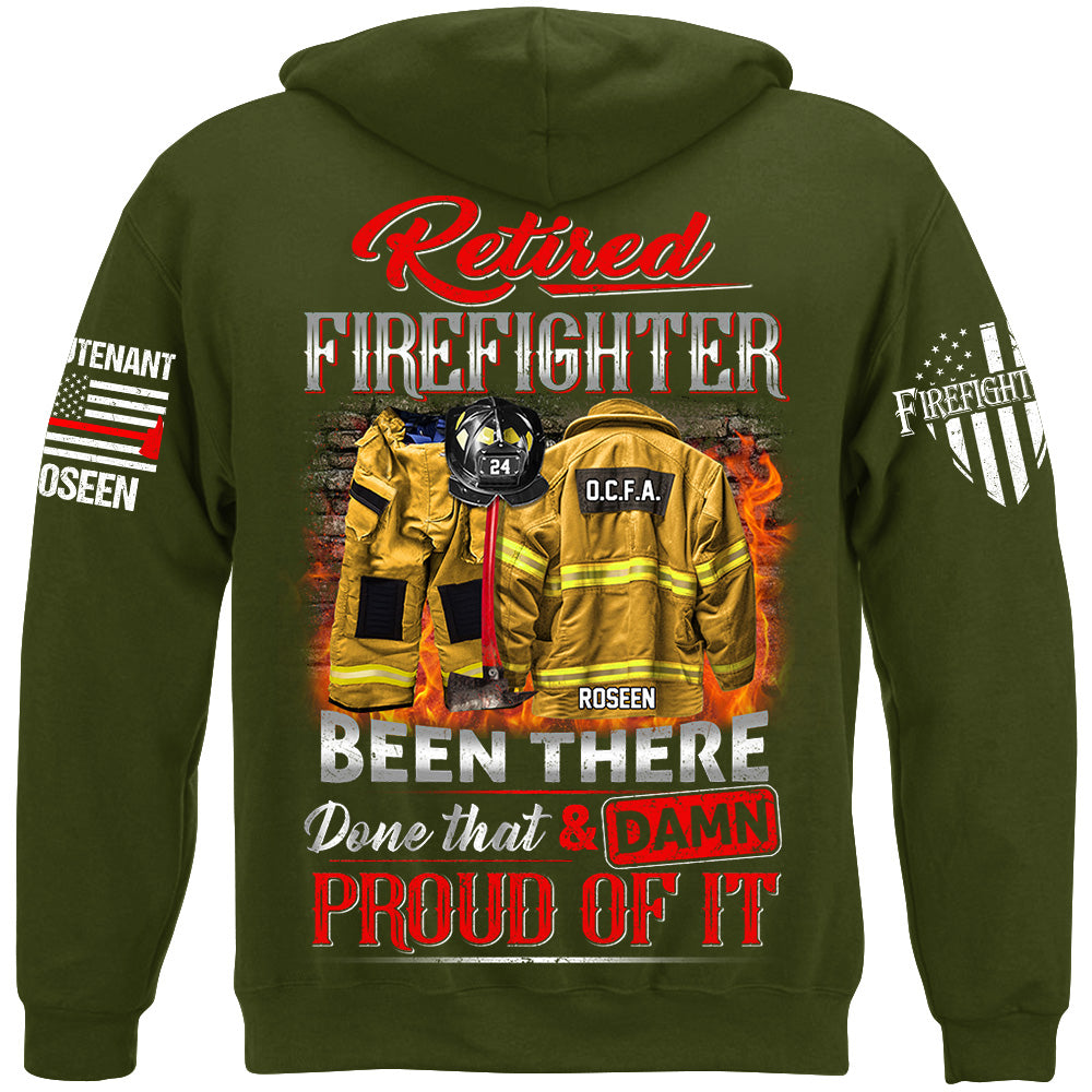 Retired Firefighter Been There Done That And Damn Proud Of It Personalized Shirt Gift For Firemen Firefighter Shirt H2511