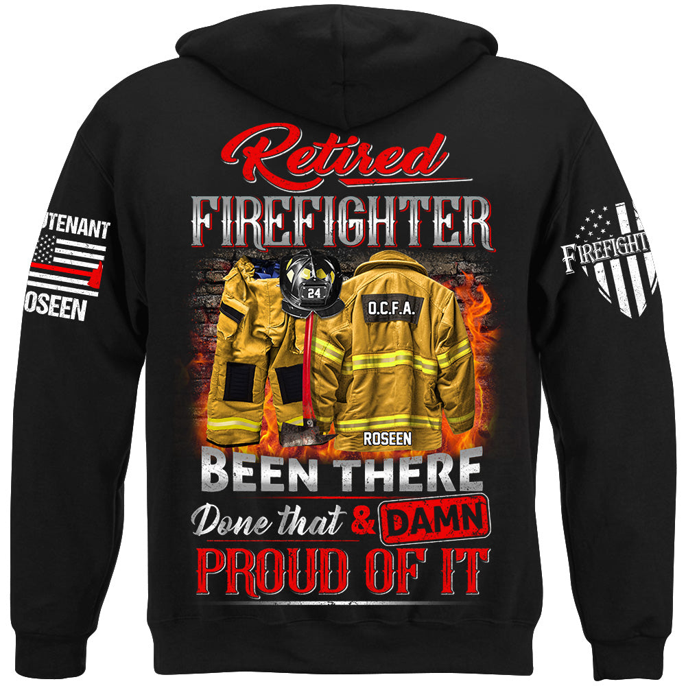 Retired Firefighter Been There Done That And Damn Proud Of It Personalized Shirt Gift For Firemen Firefighter Shirt H2511