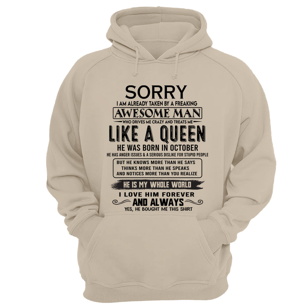 Sorry I Am Already Taken By A Freaking Awesome Man Born In October - Valentine Gift For Your Girlfriend, Wife