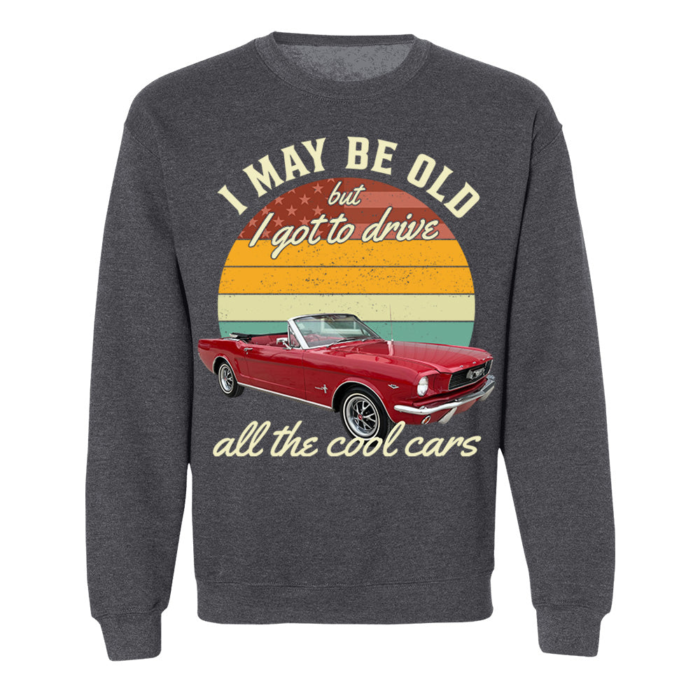 I May Be Old But I Got Drive All The Cool Cars - Custom Upload Photo Shirt