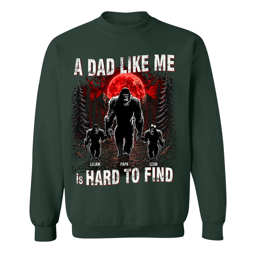 A Dad Like Me Is Hard To Find, Personalized Retro Funny Bigfoot Dad Shirt, Fathers Day Gift, Cool Dad Gift T1807