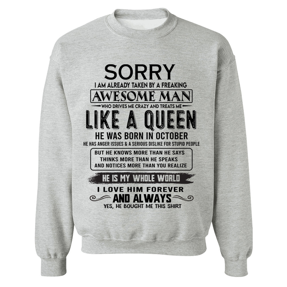 Sorry I Am Already Taken By A Freaking Awesome Man Born In October - Valentine Gift For Your Girlfriend, Wife