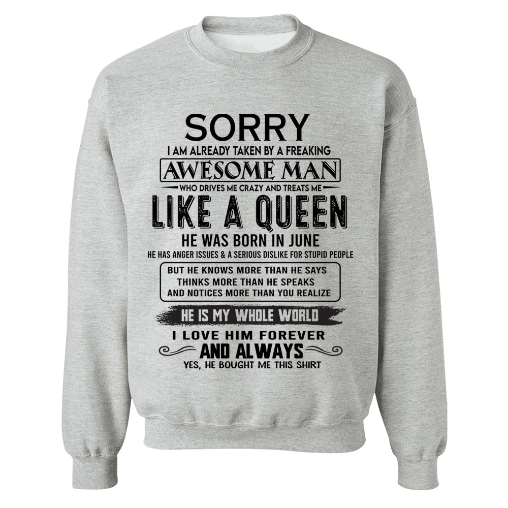 Sorry I Am Already Taken By A Freaking Awesome Man Born In June - Valentine Gift For Your Girlfriend, Wife