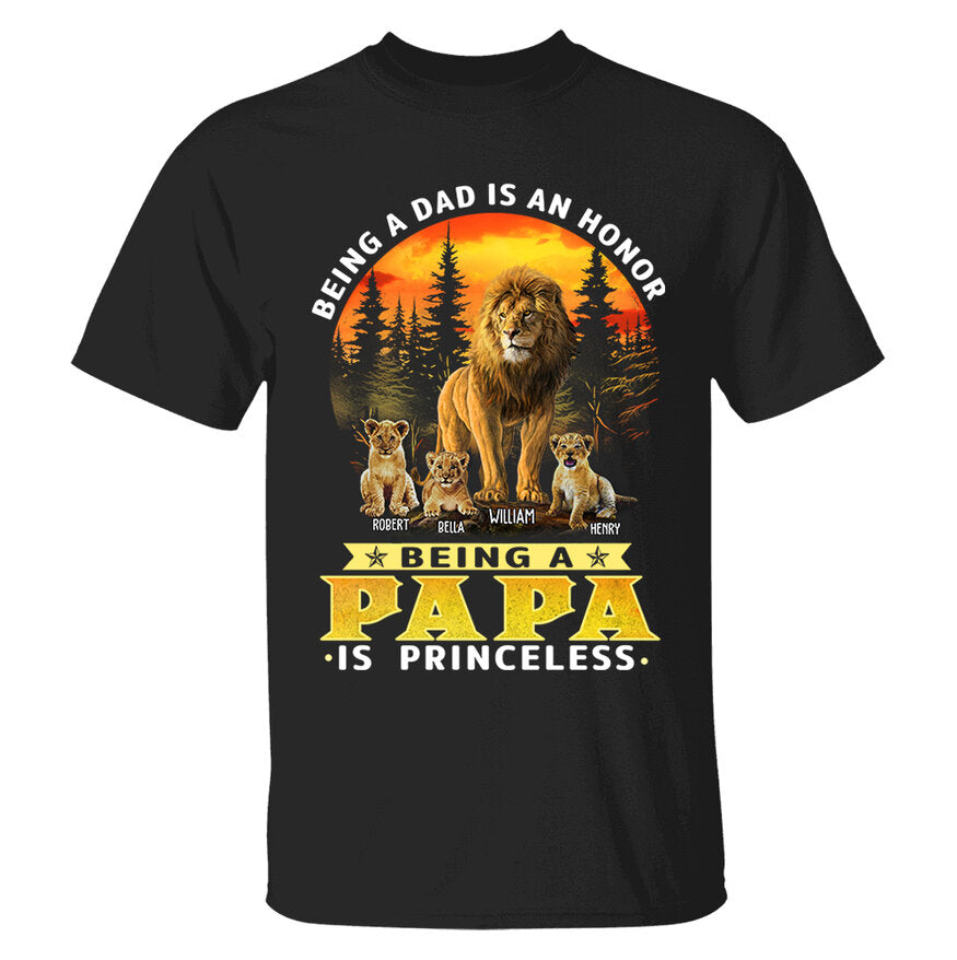 Personalized Being A Dad Is An Honor Being A Papa Is Priceless Shirt - Birthday & Father's Day Gift