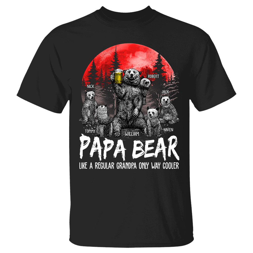 Papa Bear Like A Regular Grandpa Only Way Cooler Personalized Shirt For Dad Grandpa Father's Day Gift H2511