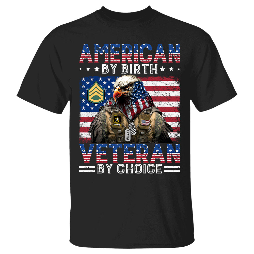 American By Birth Veteran By Choice Bald Eagle Soldier Personalized Shirt For Veteran H2511