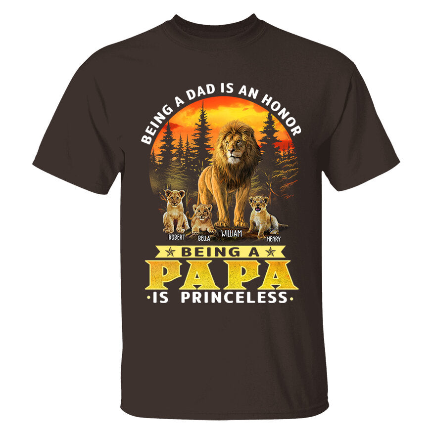 Personalized Being A Dad Is An Honor Being A Papa Is Priceless Shirt - Birthday & Father's Day Gift