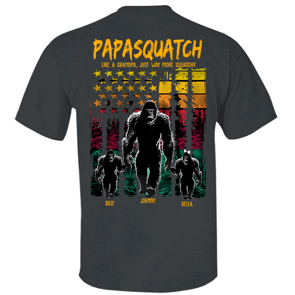 Papasquatch Like A Grandpa Just Way More Squatchy - Personalized Bigfoot Shirt Gift For Dad & Grandpa Vr2