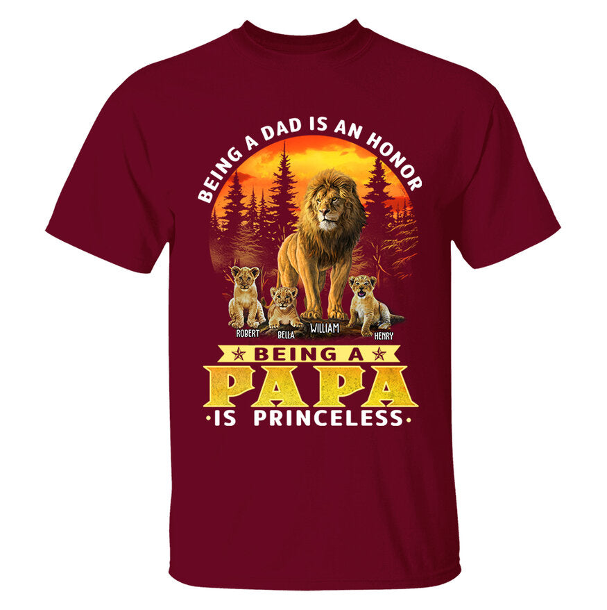 Personalized Being A Dad Is An Honor Being A Papa Is Priceless Shirt - Birthday & Father's Day Gift