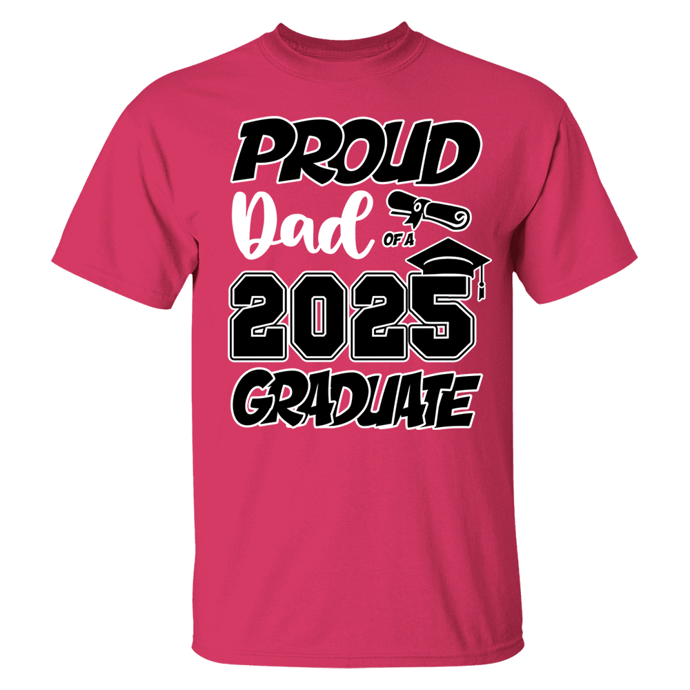 Graduation Class 2025 All Family Proud MOM DAD Graduate Tees Custom T-Shirts