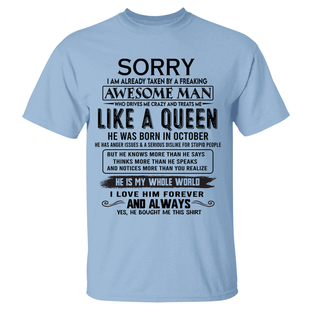 Sorry I Am Already Taken By A Freaking Awesome Man Born In October - Valentine Gift For Your Girlfriend, Wife