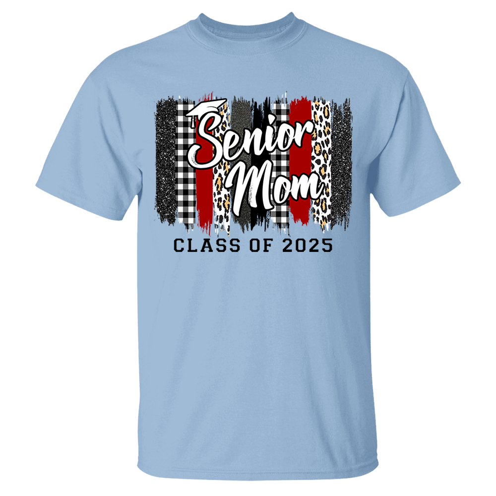 Personalized Senior Mom Senior Dad of a Graduation Shirt Graduation Mom Shirt Class of 2025 T-Shirt K1702