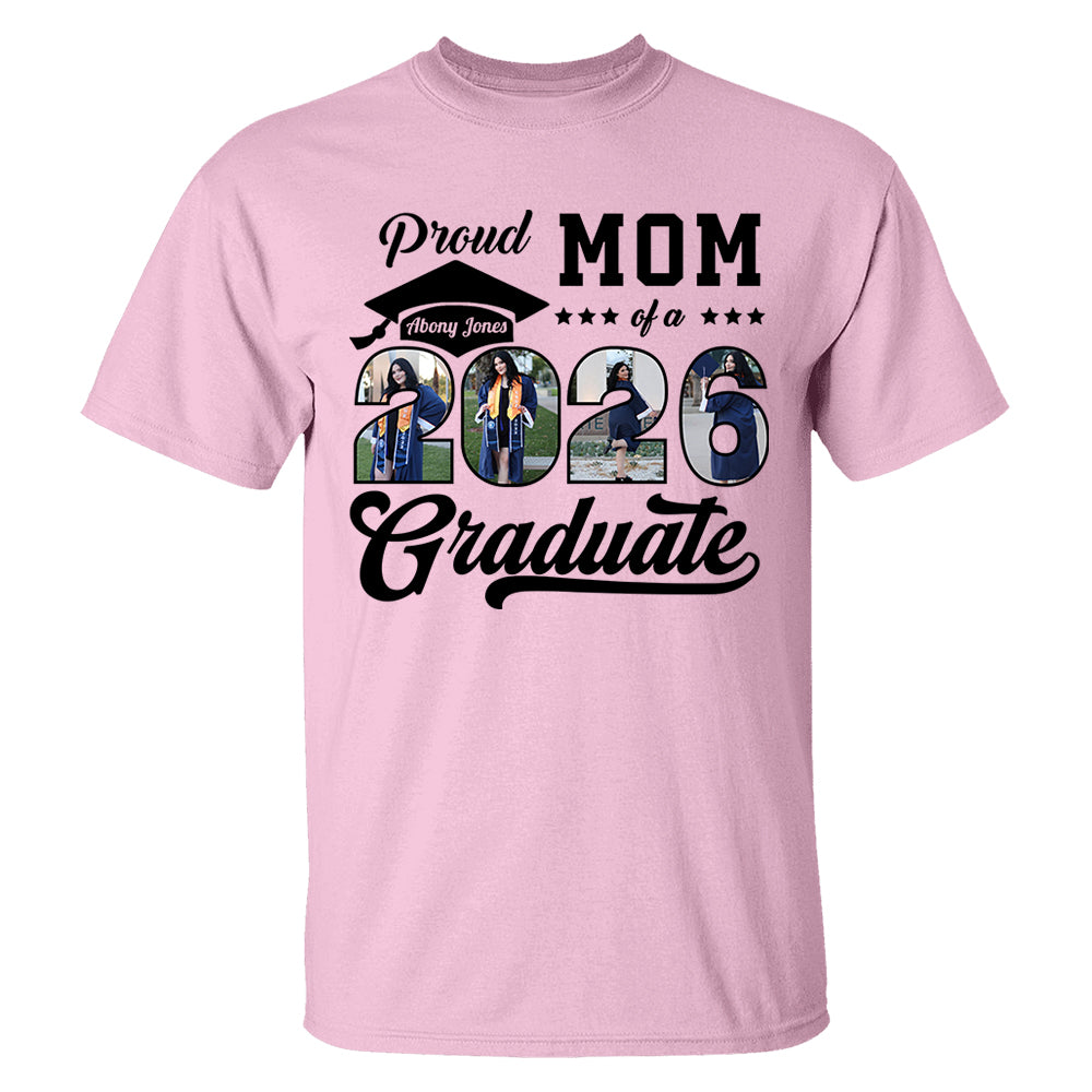 Personalized Graduation 2026 Shirts Proud Family Graduate 2026 Graduate Pictureand Photo Class Of 2026 Senior Family Shirt K1702