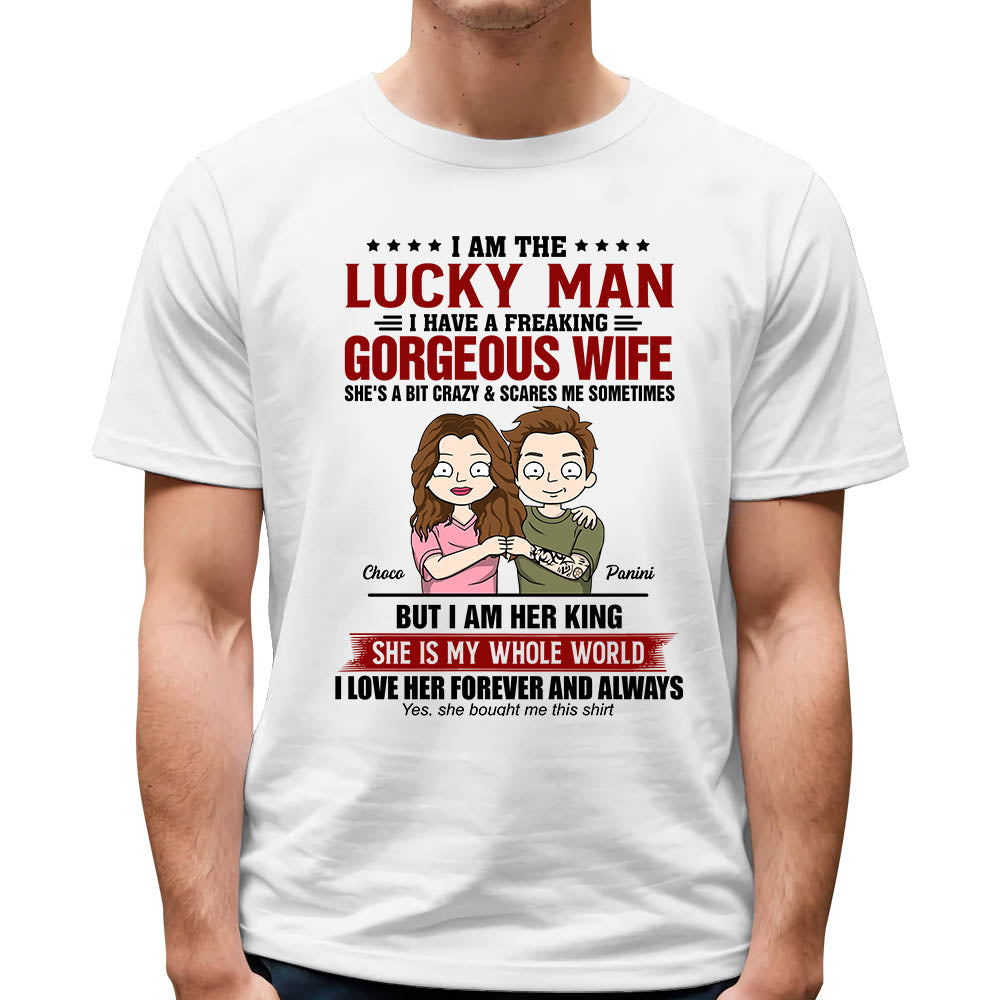 I Am A Lucky Man Personalized Shirt For Husband
