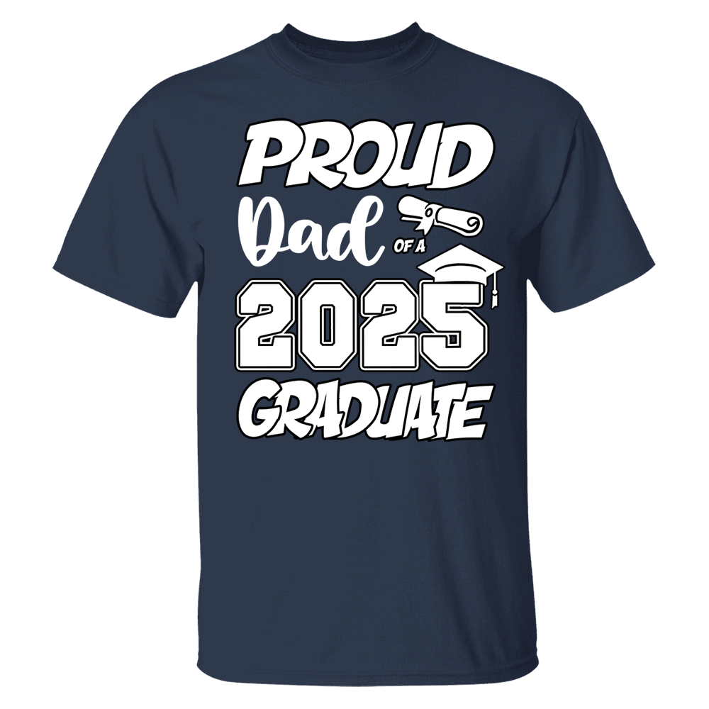 Graduation Class 2025 All Family Proud MOM DAD Graduate Tees Custom T-Shirts